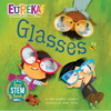 Glasses: Eureka! the Biography of an Idea - Hardcover