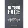 In Your Face: An Insider's Explosive Account of the Takata Airbag Scandal - Paperback