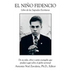 El Nino Fidencio: Libro de Las Sagradas Escrituras - Paperback