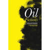 Oil Fictions: World Literature and Our Contemporary Petrosphere - Paperback