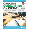 Creative Songwriting on Guitar: 16 Practical Tips for Sparking Ideas, Spicing up Chords & Taking Your Riffs to the Next Level - Paperback