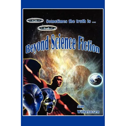 Beyond Science Fiction! - Paperback