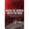 Where the Rubber Meets the Road: The Bridgestone/Firestone Conspiracy of Death & Destruction A True Story - Paperback