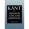 Kant on Freedom, Law, and Happiness - Paperback
