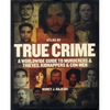 Atlas of True Crime: A Worldwide Guide to Murderers and Thieves, Kidnappers and Con Men - Hardcover