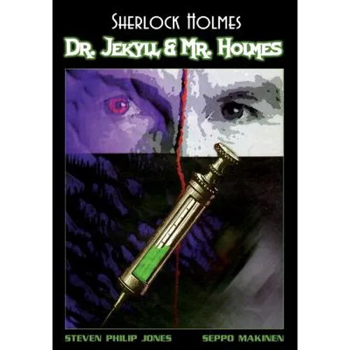 Sherlock Holmes: Dr. Jekyll and Mr. Holmes - Paperback