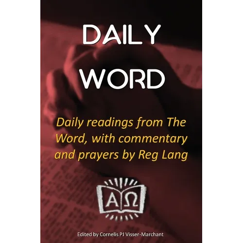Daily Word: Daily readings from The Word, with commentary and prayers by Reg Lang - Paperback