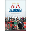 Viva George!: Celebrating Washington's Birthday at the US-Mexico Border - Hardcover