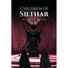 Children of Silthar - Paperback