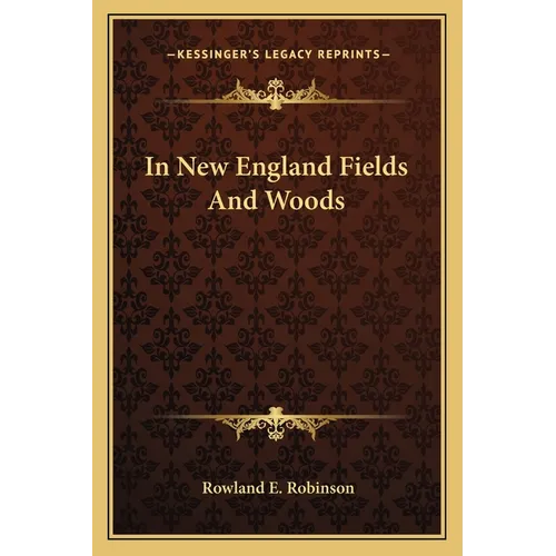 In New England Fields and Woods - Paperback