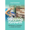 Stepping Into Growth: A Workbook of 7 Strategies to a Godly Self-Esteem - Paperback