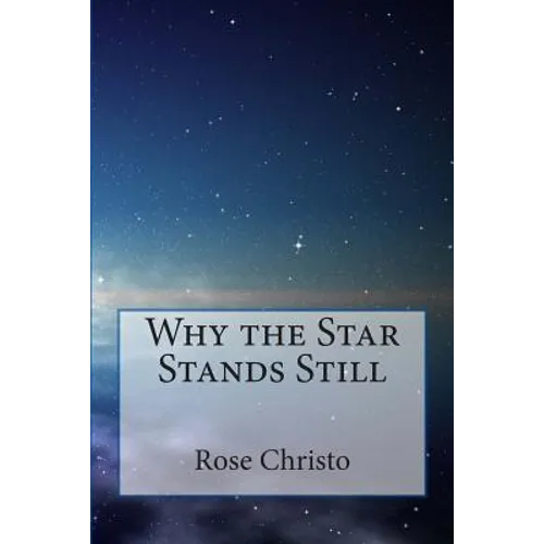 Why the Star Stands Still - Paperback