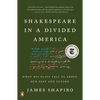 Shakespeare in a Divided America: What His Plays Tell Us about Our Past and Future - Paperback