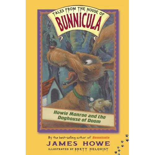 Howie Monroe and the Doghouse of Doom - Paperback