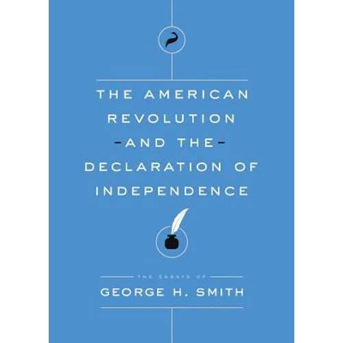The American Revolution and the Declaration of Independence - Paperback