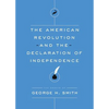 The American Revolution and the Declaration of Independence - Paperback