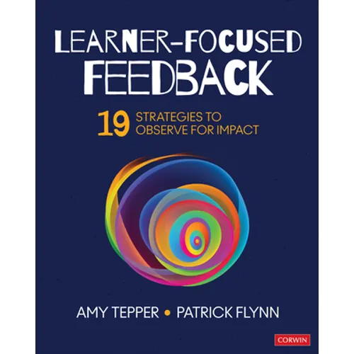 Learner-Focused Feedback: 19 Strategies to Observe for Impact - Paperback