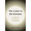 The Letter to the Romans: A Linguistic and Literary Commentary - Paperback