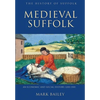 Medieval Suffolk: An Economic and Social History, 1200-1500 - Paperback