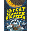 The First Cat in Space Ate Pizza: A Graphic Novel - Hardcover
