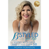 BSTYLED for Life: Living With Sass And Style Over 50 - Paperback