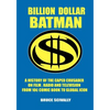 Billion Dollar Batman - Paperback