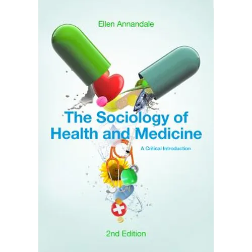 The Sociology of Health and Medicine: A Critical Introduction - Hardcover