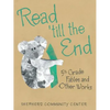 Read 'Till the End: 5Th Grade Fables and Other Works - Paperback