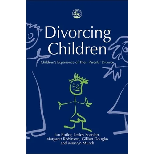 Divorcing Children: Children's Experience of Their Parents' Divorce - Paperback