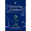 Divorcing Children: Children's Experience of Their Parents' Divorce - Paperback
