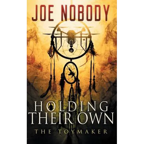 Holding Their Own X: The Toymaker - Paperback
