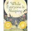 While Everyone Is Sleeping - Hardcover