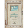 An Invitation to Freedom: Immediate Awakening for Everyone - Paperback