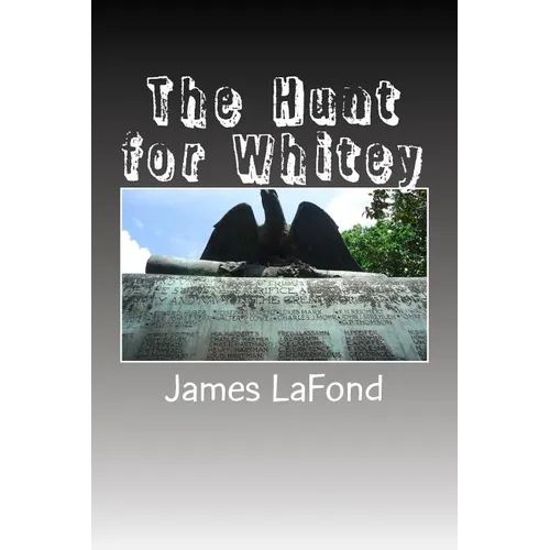 The Hunt for Whitey: Recognizing and Surviving the Condition of Anarcho-Tyranny - Paperback