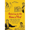 Activism in the Name of God: Religion and Black Feminist Public Intellectuals from the Nineteenth Century to the Present (Hardback) - Hardcover