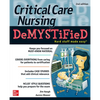 Critical Care Nursing Demystified, Second Edition - Paperback