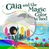 Caia and the Magic Color Wheel - Paperback