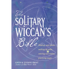 The Solitary Wiccan's Bible - Paperback