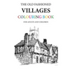 The Old Fashioned Villages Colouring Book - Paperback