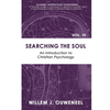 Searching the Soul: An Introduction to Christian Psychology - Paperback