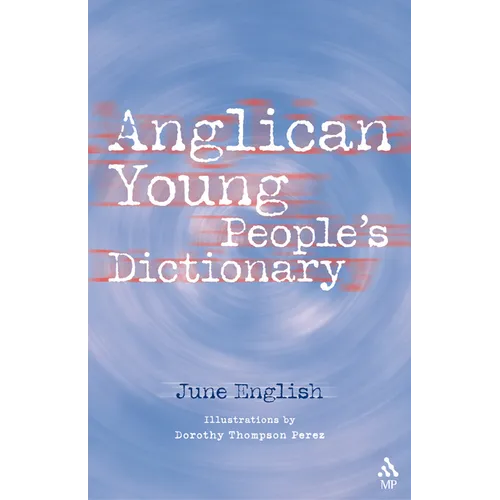 Anglican Young People's Dictionary - Paperback