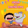 Jordan and the Dancing Hippo: Rhyming Picture Book for Beginners and Early Readers - Paperback