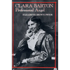 Clara Barton: Professional Angel - Paperback