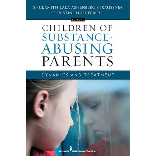 Children of Substance-Abusing Parents: Dynamics and Treatment - Paperback