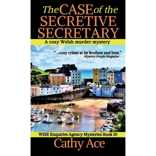 The Case of the Secretive Secretary: A WISE Enquiries Agency cozy Welsh murder mystery - Hardcover