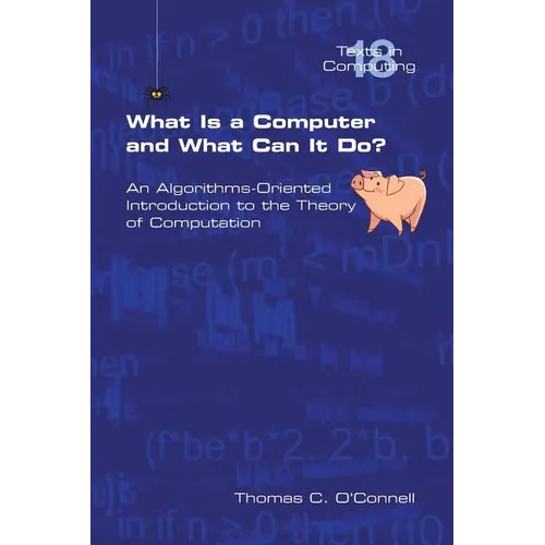 What Is a Computer and What Can It Do? - Paperback