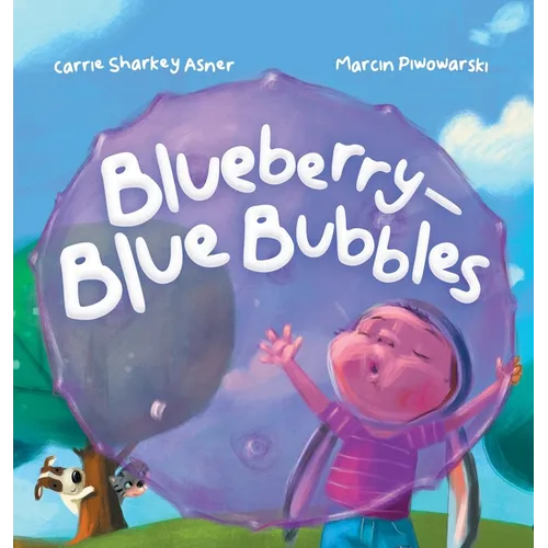 Blueberry-Blue Bubble - Hardcover