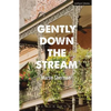 Gently Down the Stream - Paperback