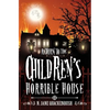 Return To The Children's Horrible House - Paperback