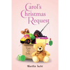 Carol's Christmas Request - Paperback